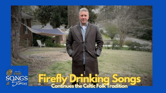 Pub Songs & Stories #314: Firefly Drinking Songs