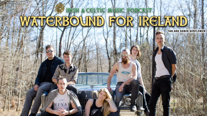 Irish & Celtic Music Podcast #767: Water-bound for Ireland