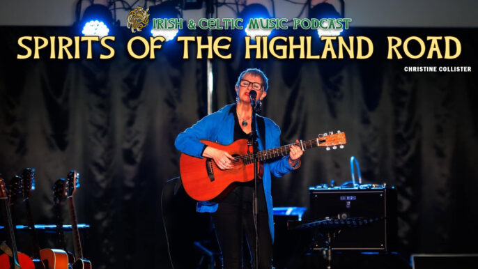 Irish & Celtic Music Podcast #775: Spirits if the Highland Road Irish & Celtic Music Podcast #775: Spirits if the Highland Road