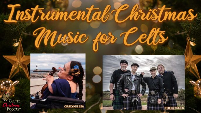 Celtic Christmas Music Podcast #92: Instrumental Christmas Music for Celts